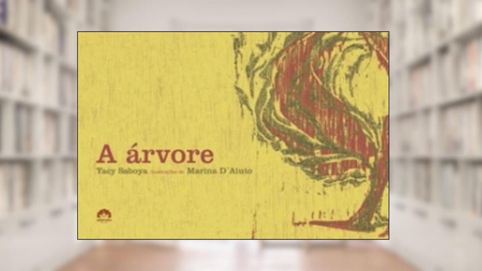 A árvore, do autor Yacy Pereira