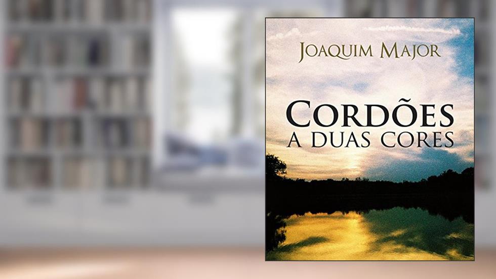Cordões a Duas Cores, do autor Joaquim Major