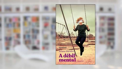 Capa de A Débil Mental, do autor Ariana Harwicz