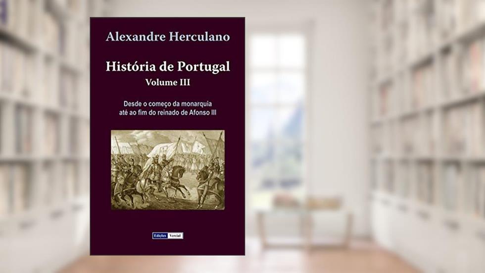 História de Portugal - III, do autor Alexandre Herculano