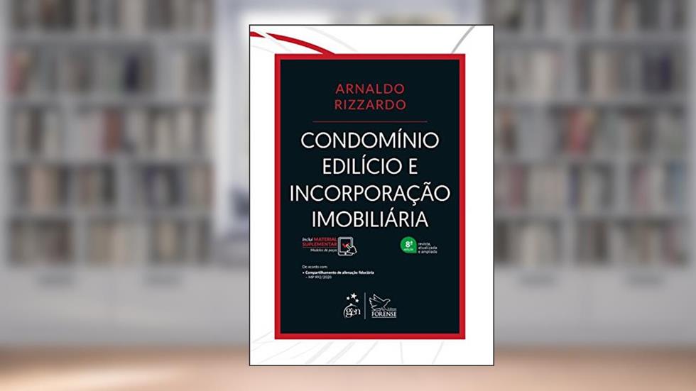 Condomínio Edilício e Incorporação Imobiliária, do autor Arnaldo RIZZARDO