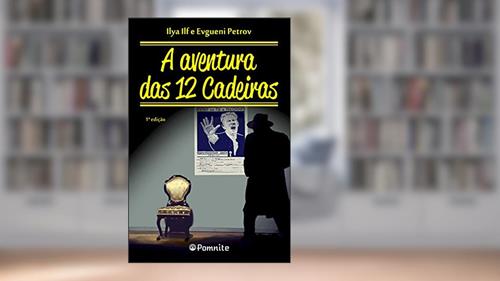 Capa de A Aventura das 12 Cadeiras, do autor Ilya Ilf