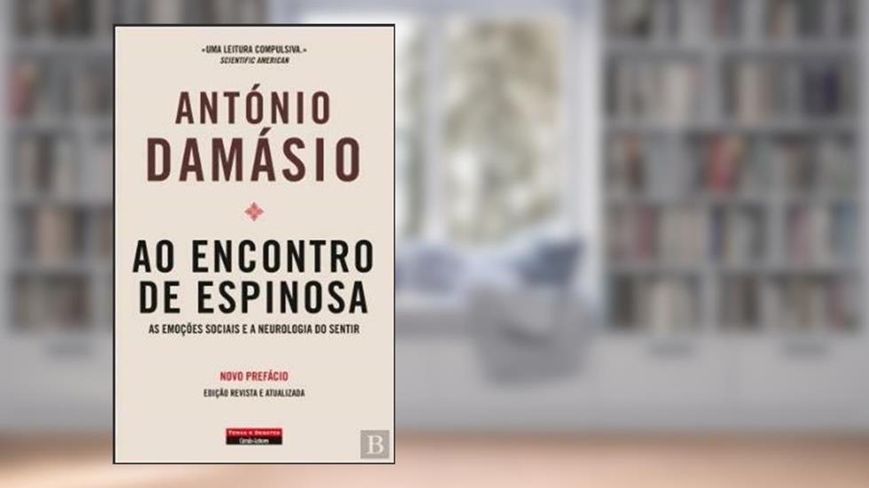 Ao Encontro de Espinosa, do autor António Damásio