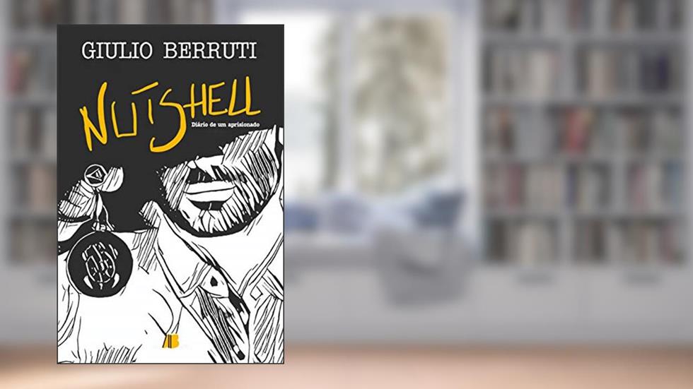 Nutshell: Diário de um Aprisionado, do autor Giulio Berruti