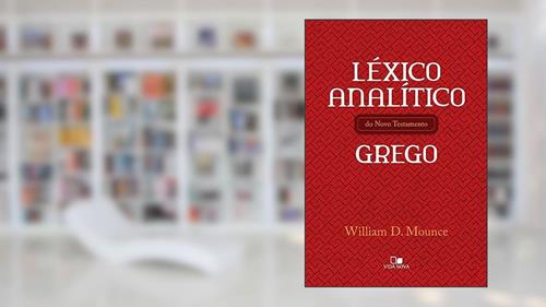 Capa de Léxico Analítico do nt Grego, do autor William D. Mounce