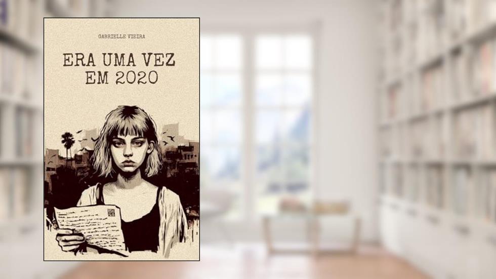 Era uma vez em 2020, do autor Gabrielle Vieira