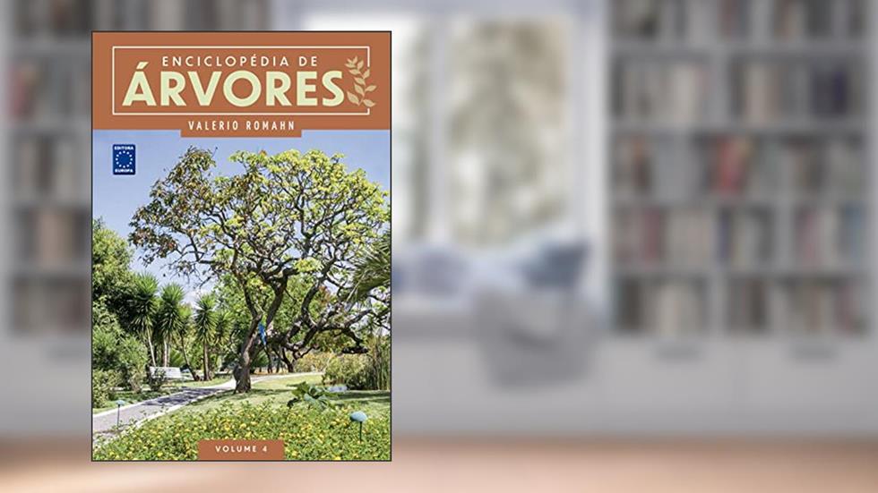 Enciclopédia de Árvores - Volume 4, do autor Valerio Romahn
