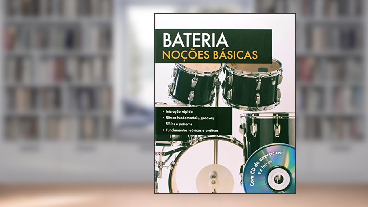 Bateria - Noções Básicas com cd, do autor Olaf Stein