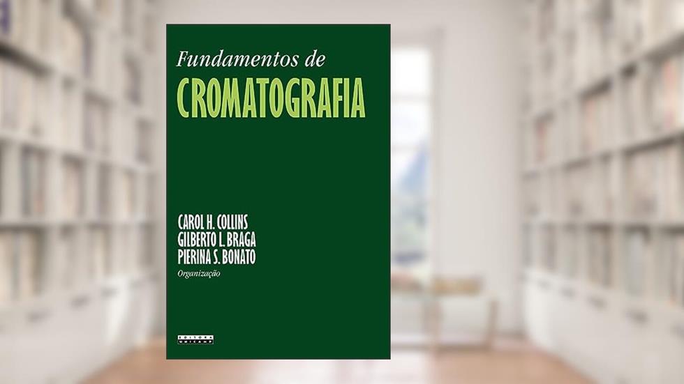 Fundamentos de cromatografia, do autor Carol H. Collins