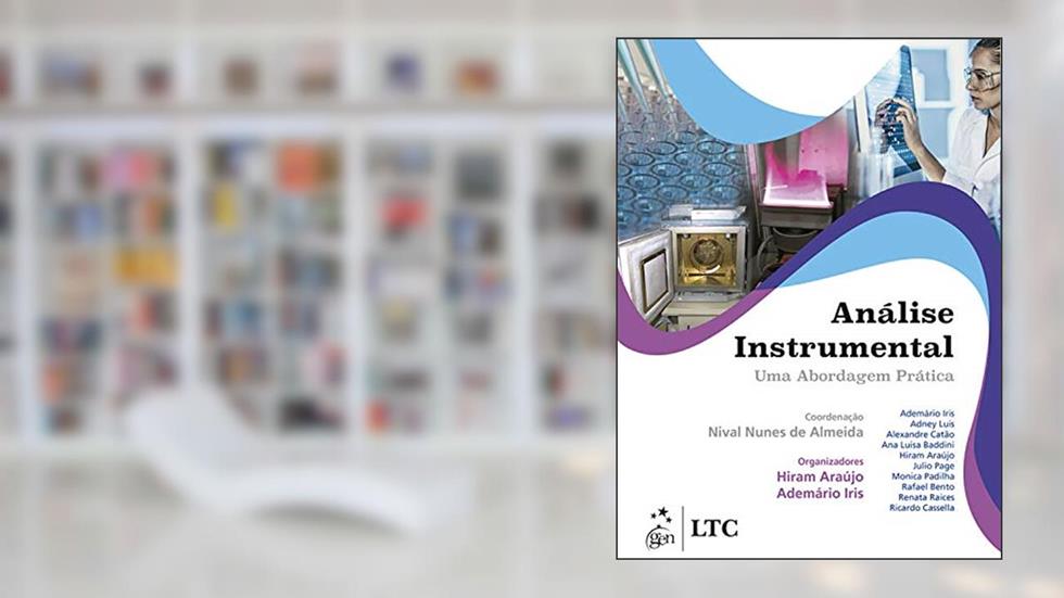 Análise Instrumental: Uma Abordagem Prática, do autor Hiram Araújo; Ademário Iris