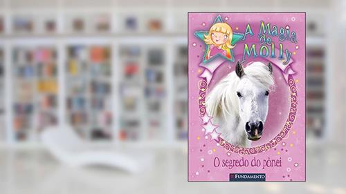 Capa de Magia de Molly. O Segredo do Pônei, do autor Holly Webb