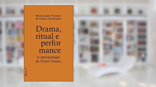 Capa de Drama, Ritual e Performance: a Antropologia de Victor Turner, do autor Maria Laura Viveiros de Castro Cavalcanti