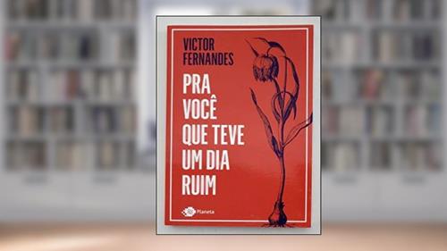Capa de Pra Voce Que Teve Um Dia Ruim - 2ª Ed. Pocket, do autor Victor Fernandes