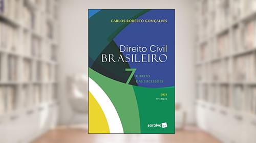 Capa de Direito Civil Brasileiro: Direito das Sucessões: Volume 7, do autor Carlos Roberto Gonçalves
