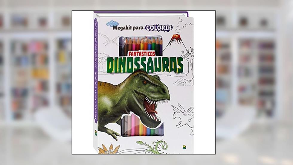 Megakit para Colorir: Fantásticos Dinossauros, do autor Todolivro