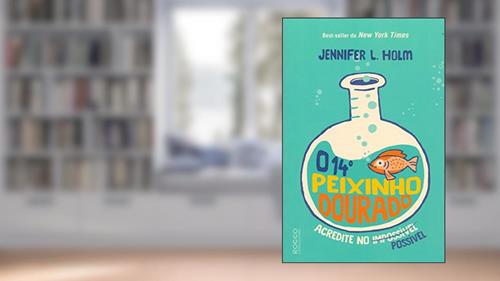 Capa de O 14º peixinho dourado, do autor Jennifer L. Holm