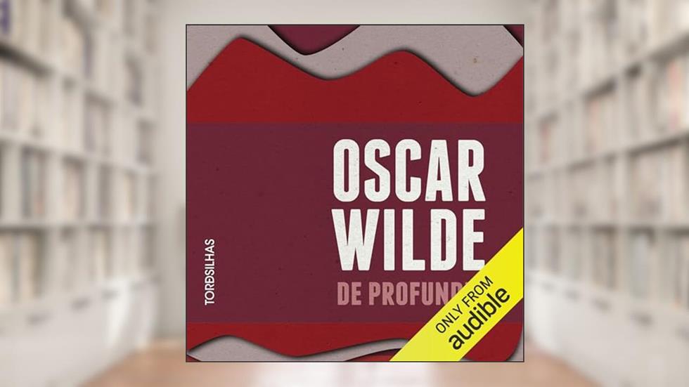 De Profundis, do autor Oscar Wilde; Cássio de Arantes Leite - tradução
