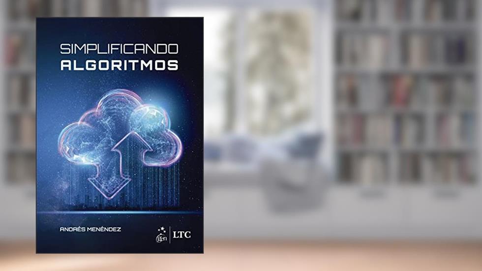 Simplificando Algoritmos, do autor Andrés Menéndez