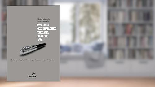 Capa de Secretária: Rotina gerencial, habilidades comportamentais e plano de carreira, do autor Sandra Roseli