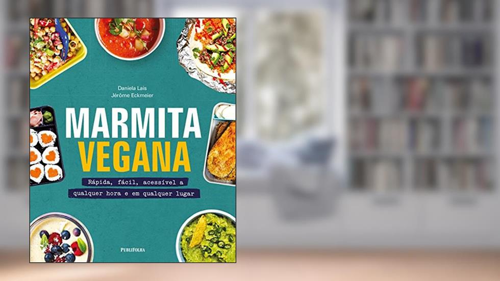 MARMITA VEGANA, do autor DANIELA LAIS JÉRÔME ECKMEIER