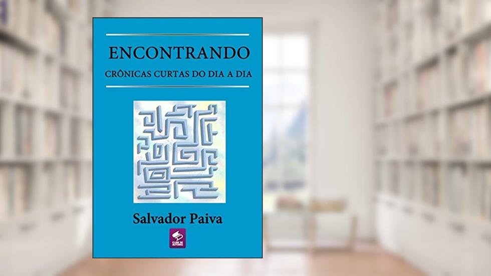 Encontrando, do autor Salvador Paiva