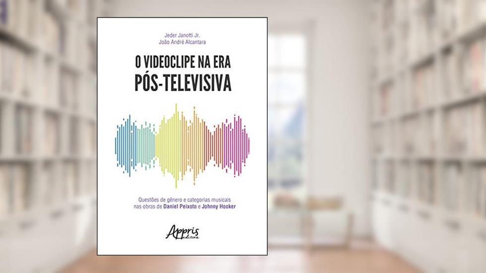 O videoclipe na era pós-televisiva: questões de gênero e categorias musicais nas obras de daniel peixoto e johnny hooker, do autor Jeder Janotti Jr