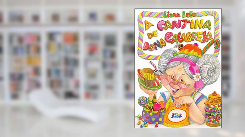 A cantina de Dona Calabresa, do autor Liana Leão