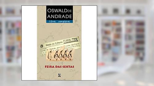 Capa de Feira Das Sextas, do autor Oswald de Andrade