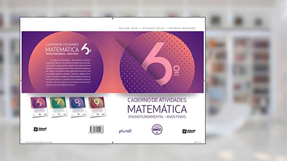 CADERNO DE ATIVIDADES DE MATEMÁTICA - 6º ANO, do autor GELSON IEZZI; OSVALDO DOLCE; ANTONIO MACHADO