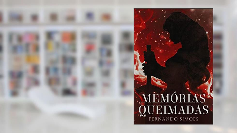 Memórias Queimadas, do autor Fernando Simões