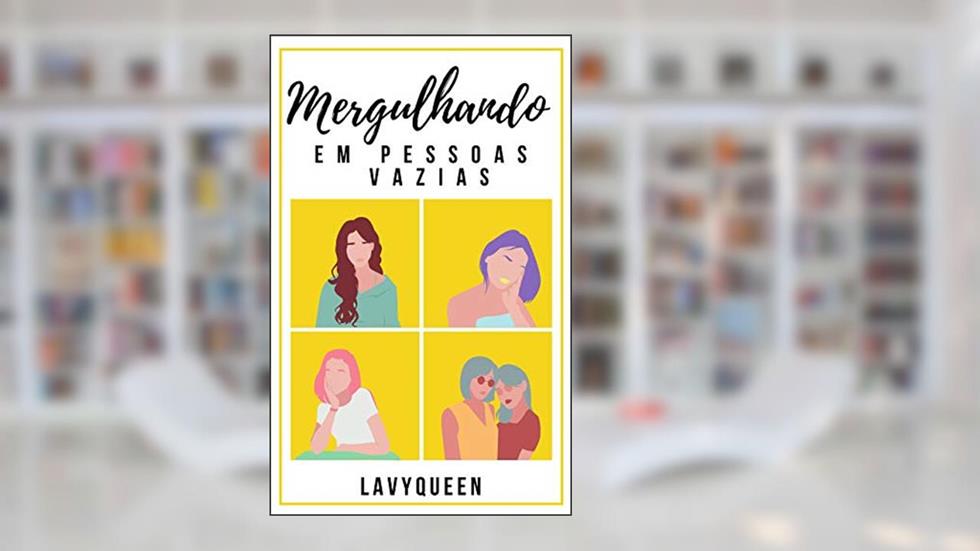 Mergulhando Em Pessoas Vazias, do autor Lavynia Cheyene; Lavy Queen