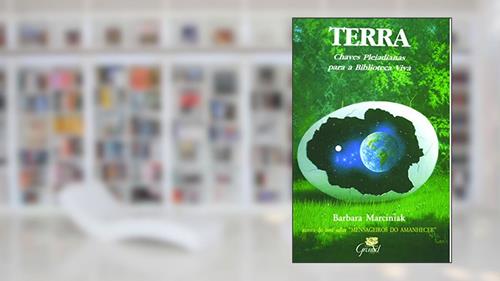 Capa de Terra: Chaves Pleiadianas Para a Biblioteca Viva, do autor Barbara Marciniak