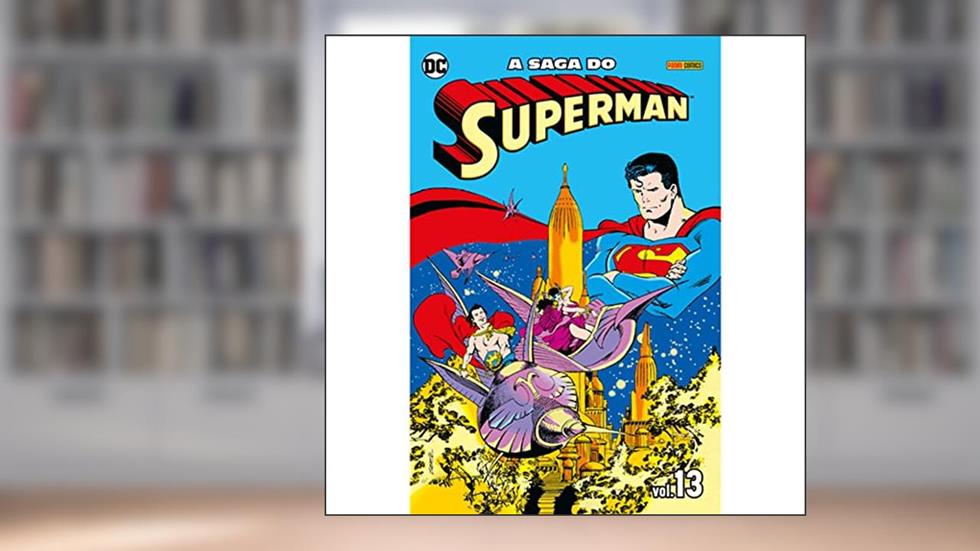 A Saga do Superman Vol.13, do autor John Byrne; Paul Kupperberg