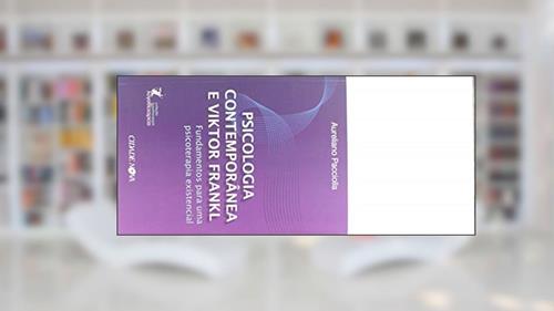 Capa de Psicologia Contemporanea e Viktor Frankl, do autor Aureliano Pacciolla