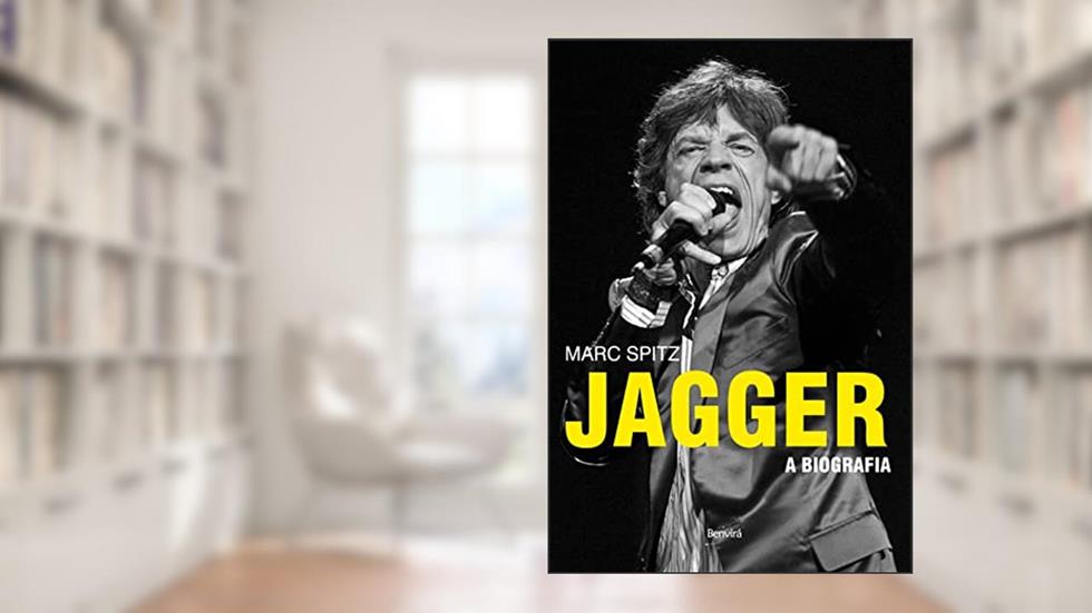 Jagger: A biografia, do autor Marc Spitz