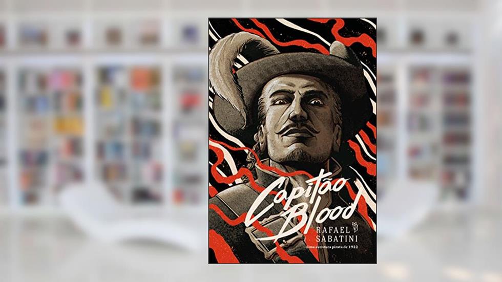 Capitão Blood, do autor Rafael Sabatini