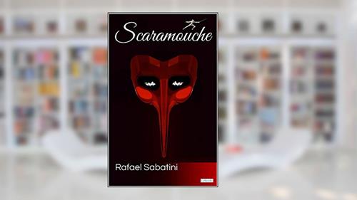 Capa de SCARAMOUCHE - Sabatini (Literatura Italiana), do autor Rafael Sabatini