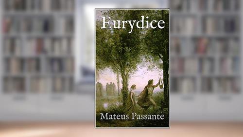 Capa de Eurydice, do autor Mateus Passante
