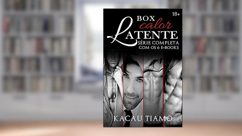 Box série Calor latente: Completa contendo os 6 e-books, do autor Kacau Tiamo