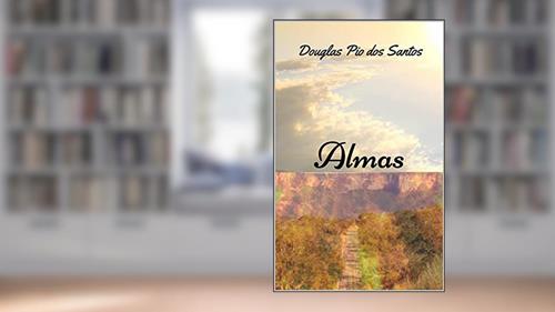 Capa de ALMAS, do autor Douglas Santos