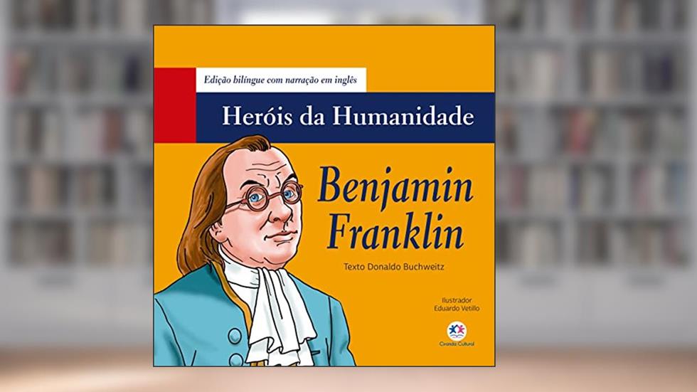 Benjamin Franklin, do autor Donaldo Buchweitz