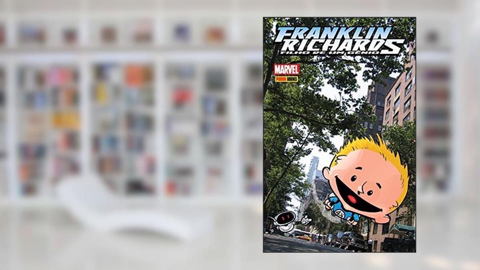 Franklin Richards: Filho de um Gênio: 1, do autor Chris Eliopoulos