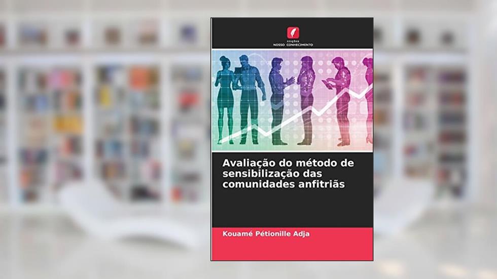 Avaliação do método de sensibilização das comunidades anfitriãs, do autor Kouamé Pétionille Adja
