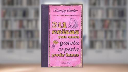 Capa de 211 Coisas que Uma Garota Esperta Pode Fazer, do autor Jessica Cutler