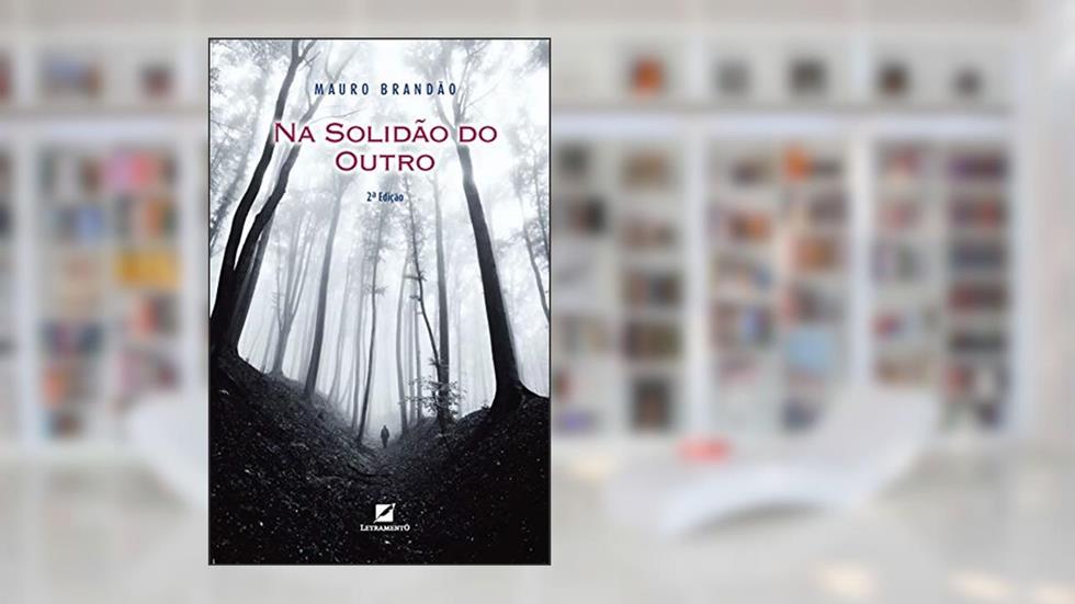 Na solidão do outro, do autor Mauro Brandão