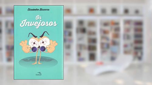 Capa de Os invejosos, do autor Elizabethe Biscarra