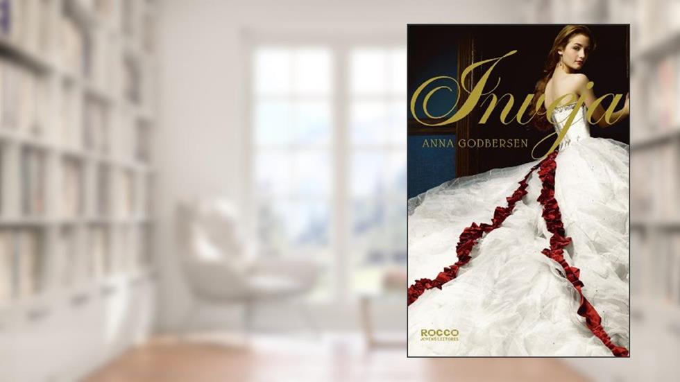 Inveja - Volume 3. Coleção The Luxe, do autor Anna Godbersen