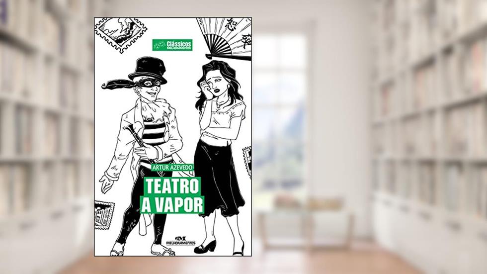 Teatro a Vapor, do autor Artur Azevedo