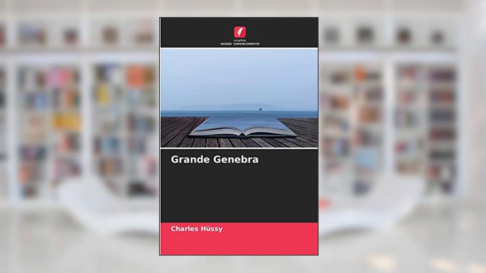 Grande Genebra, do autor Charles Hüssy