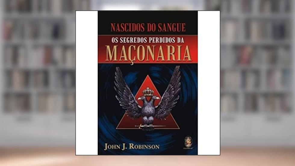 Nascidos do Sangue, do autor John J. Robinson
